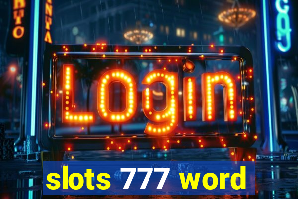 slots 777 word